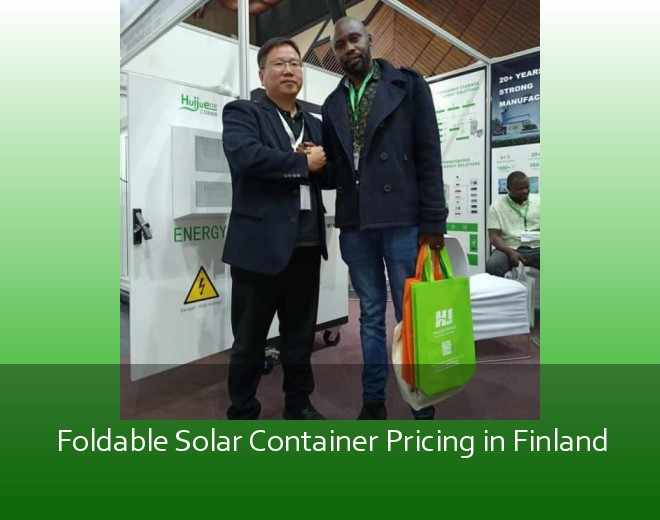 Foldable Solar Container Pricing in Finland